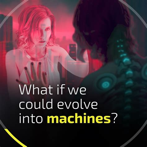 Would You Evolve Into A Macine If You Could Faction Transhumanism Machines Technology