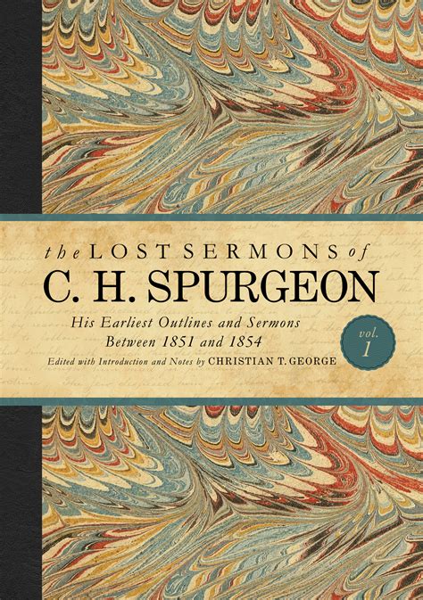 The Lost Sermons Of C H Spurgeon By George Christian At Eden