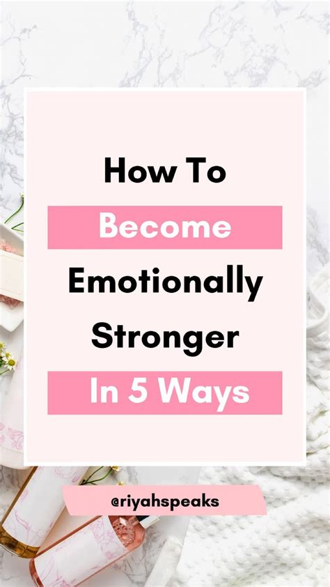 How To Become Emotionally Stronger In 5 Ways Artofit