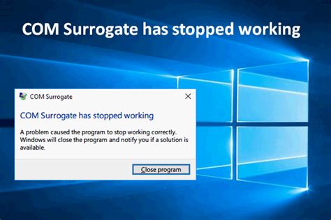 Com Surrogate Has Stopped Working Error Solved Minitool