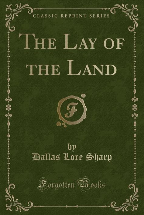 The Lay Of The Land Classic Reprint