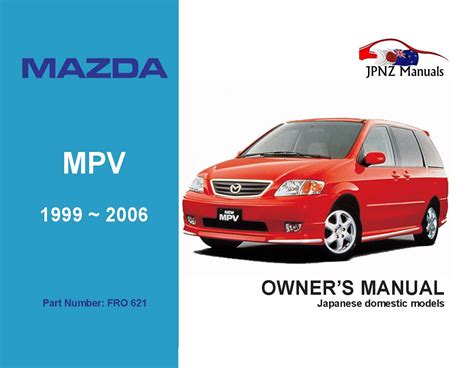 Mazda Mpv Owners User Manual In English 1999 2006