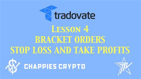 Tradovate Lesson 4 How To Place Bracket Orders Stop Loss And Take