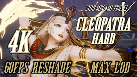 Shin Megami Tensei V Cleopatra HARD K Fps ReShade HD Cutscenes Max LOD HD Shadows Mod