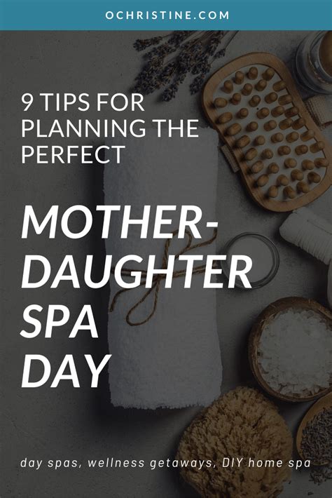 9 Tips For The Perfect Mother Daughter Spa Day
