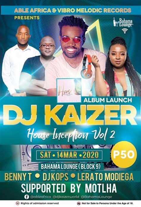 Dj Kaizer House Inception Vol 2 Launch Bahama Lounge Gaborone March