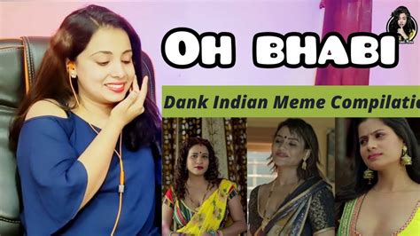 Dank Indian Meme Compliation Wah Kay Scene Hai Bete Moj Kardi Trending Memes Reaction