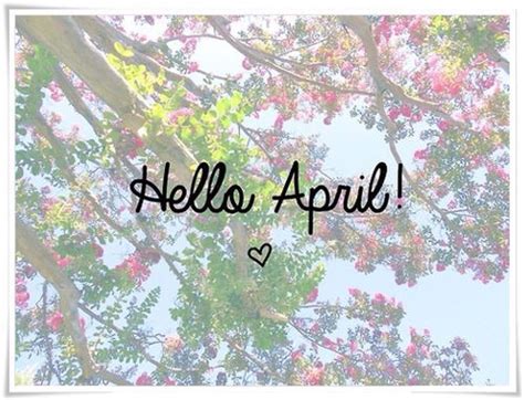 Hello April Via Tumblr Image 2651019 By Lauralai On