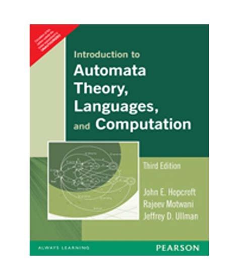 &ullman, intro to automata theory, languages and computation 3rd ed. Introduction To Automata Theory, Languages And Computation ...