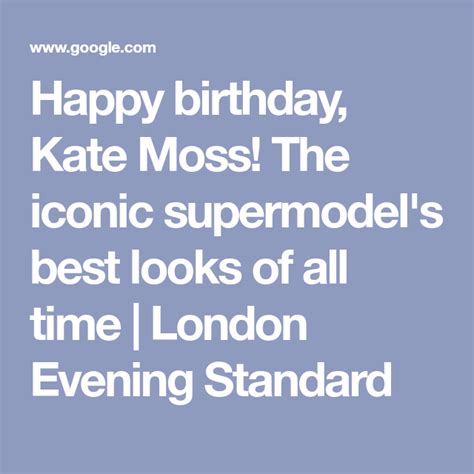 Happy Birthday Kate Moss The Iconic Supermodel S Best Ever Looks Kate Moss Kate Supermodels
