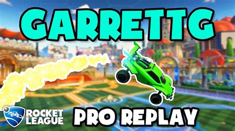 Garrettg Pro Ranked 2v2 Pov 204 Rocket League Replays Youtube