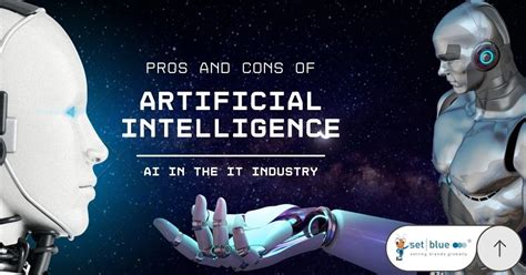 Pros And Cons Of Artificial Intelligence Ai In The It Industry