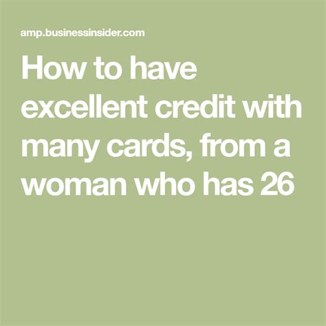 Can you apply for a credit card online. I have 26 credit cards and excellent credit. Here's the best advice I can give you on keeping up ...