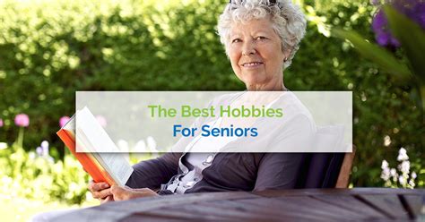 Home Health Care Fairfax The Best Hobbies For Seniors