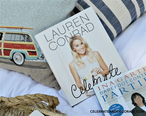 Lauren Conrad's Book - Celebrate - Celebrate & Decorate