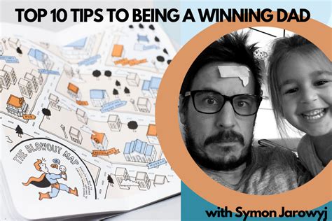 Top 10 Tips To Being A Winning Dad With Author Of The Winning Dad