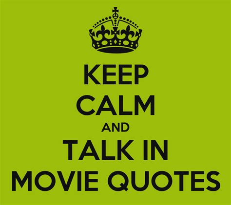 Also you will love to read these captions for your photos also. Keep Calm Movie Quotes. QuotesGram