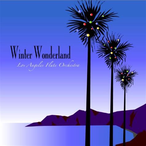 Winter Wonderland Los Angeles Flute Orchestra Digital Music
