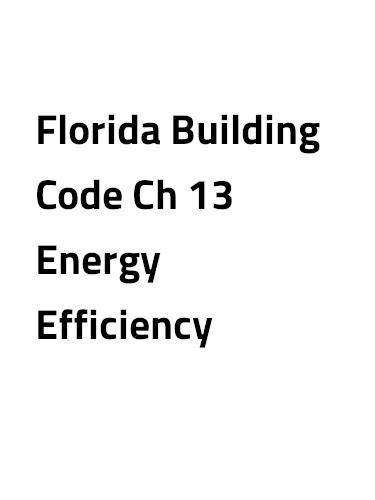 Books Florida Building Code Ch 13 Energy Efficiency Contractor Campus