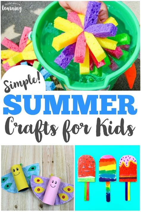 40 Simple Summer Crafts For Kids Look Were Learning Summer