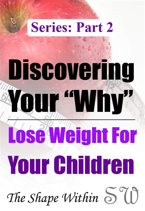 Discovering Your Why Part 2 To Lose Weight For Your Children The