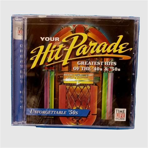 Time Life Cd Your Hit Parade Greatest Hits Of The 40s And 50s Unforgettable 50 S 610583014020 Ebay