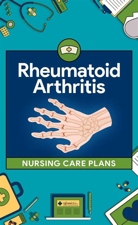 6 Rheumatoid Arthritis Nursing Care Plans Nursing Care Nursing Care