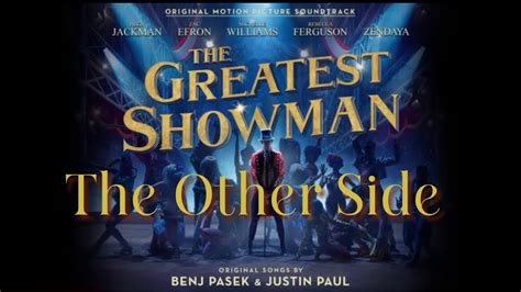 The Greatest Showman The Other Side Lyrics Youtube