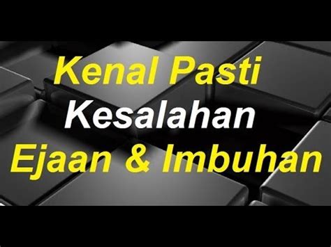 We did not find results for: BM SPM / PT3 - Kesalahan Ejaan & Imbuhan - YouTube