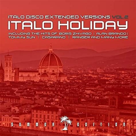 Amazon Music Various Artistsのitalo Disco Extended Versions Vol 2