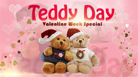 On your day, i wish you better luck for the future. Happy Teddy Day Wishes Bear Couples Valentines Week Feb ...
