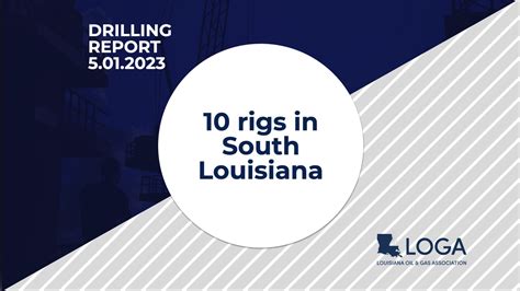 Louisiana Oil And Gas Association On Linkedin 📈10 Rigs In South