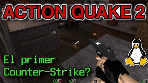Action Quake 2 El Cs Open Source Youtube