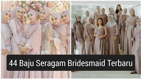 44 Model Baju Seragam Kebaya Modern Dress Gaun Bridesmaid Hijab Muslim