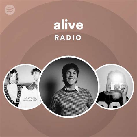 Alive Radio Playlist By Spotify Spotify