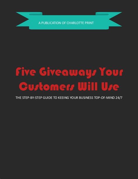 Five Giveaways Your Customers Will Use