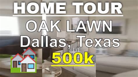 Home Tour Oak Lawn Dallas Tx What Can 500k And 550k Get You In Oak