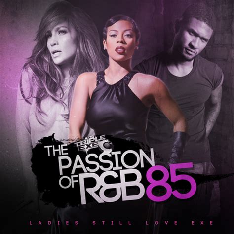Dj Triple Exe The Passion Of Rnb 85