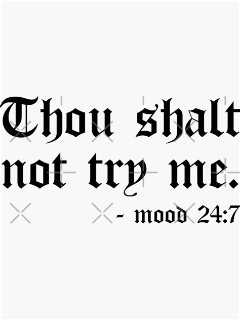 thou shalt not try me mood 24 7 sticker for sale by abde32 redbubble