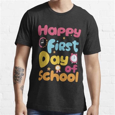 Happy First Day Of School T Shirt For Sale By Sharathkumars