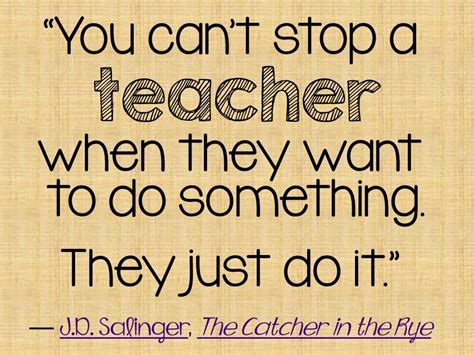 Teaching Quotes Teacher Quotes Funny Teaching Motivation