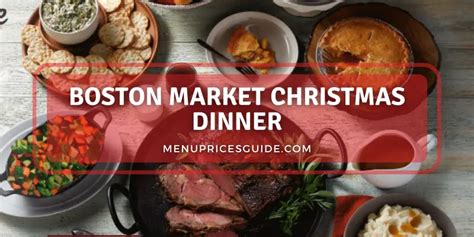Boston Market Christmas Dinner 2023 Holidays Menu