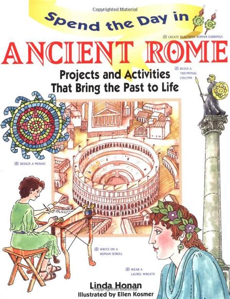Spend The Day In Ancient Rome Projects And Activities That Bring The