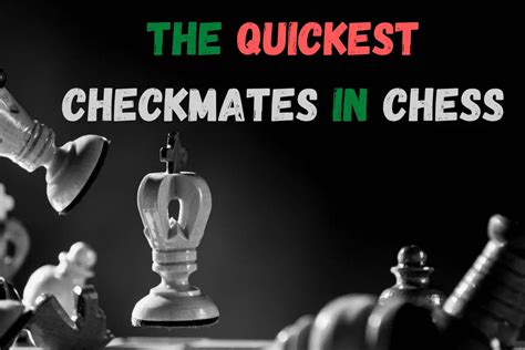 Quickest Checkmates In Chess Names Moves And What To Look For Chess