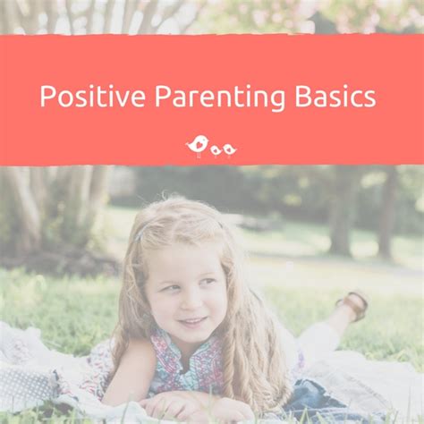Positive Parenting Basics Bright Beginnings Preschool
