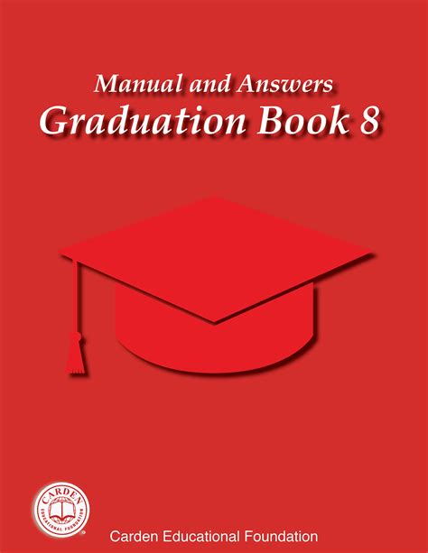 Manual And Answers Graduation Book 8 The Carden Educational Foundation