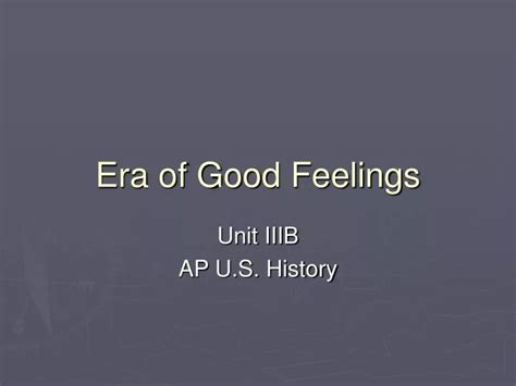 Ppt Era Of Good Feelings Powerpoint Presentation Free Download Id