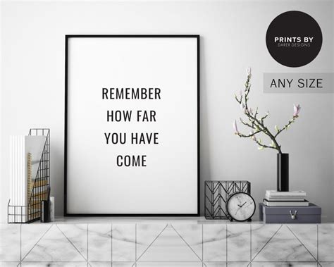 Remember How Far You Have Come Printable Quote Inspirational Etsy