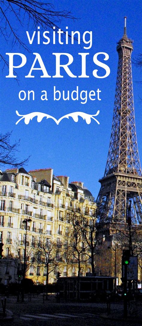 Travel Tips For Visiting Paris On A Budget Paris Travel Visit Paris
