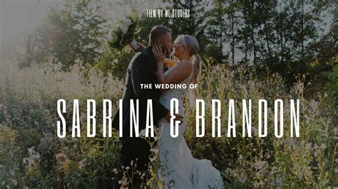 Sabrina And Brandon Wedding Film 4k Youtube